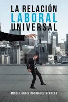 La Relaci�n Laboral Universal 1506525229 Book Cover