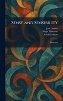 Sense and Sensibility: Illustrated 1025976207 Book Cover