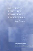 Orderly & Effective Insolvency Procedures: Key Issues 1557758204 Book Cover