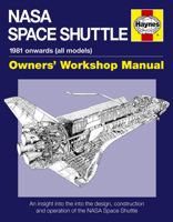 NASA Space Shuttle Manual: An Insight into the Design, Construction and Operation of the NASA Space Shuttle 0760340765 Book Cover