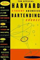 The Official Harvard Student Agencies Bartending Course 031258217X Book Cover