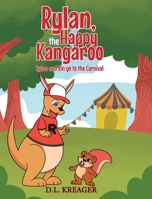 Rylan, the Happy Kangaroo: Rylan and Rin go to the Carnival B0F6QYLQC9 Book Cover