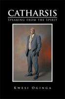 Catharsis: Speaking from the Spirit 1499004346 Book Cover