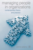 Managing People in Organizations: Contemporary Theory and Practice 1403997969 Book Cover