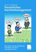 Persönliches Karrieremanagement: Wie Karriere heute funktioniert - Einsichten und Tools vom Karriere-Doc 3834911135 Book Cover