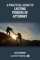 A Practical Guide to Lasting Powers of Attorney 191824118X Book Cover