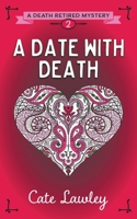 A Date with Death 1099502071 Book Cover