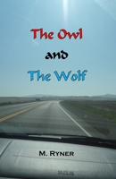 The Owl and the Wolf 1543262317 Book Cover