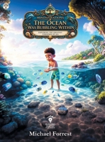 The Ocean Was Bubbling Within: Exploring the Greatest Unknown of All (Mindspirations) B0H87VRKFP Book Cover