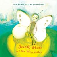 Small White and the Wing Tailor: Counting and Colours Book for Kids: 4 290271808X Book Cover