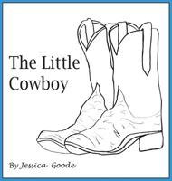 The Little Cowboy 0989956814 Book Cover