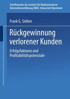 Rückgewinnung verlorener Kunden: Erfolgsfaktoren und Profitabilitätspotenziale 3824477750 Book Cover