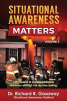 Situational Awareness Matters: Volume 3 1939571073 Book Cover