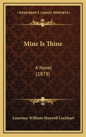 Mine Is Thine: A Novel 1010437488 Book Cover