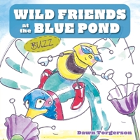 Buzz (Wild Friends at the Blue Pond) 1039180590 Book Cover