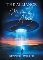 The Alliance: Christians and Aliens 1961225964 Book Cover