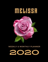 2020 Weekly & Monthly Planner: Melissa...This Beautiful Planner is for You-Reach Your Goals / Journal for Women & Teen Girls / Dreams Tracker & Goals ... Agenda Schedule Organizer / 8,5 x 11 inch 1674806329 Book Cover