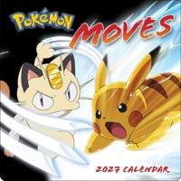 Pokémon Moves 2027 Wall Calendar 1419792458 Book Cover