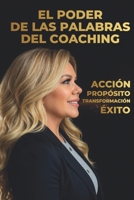 EL PODER DE LAS PALABRAS DEL COACHING B0G4D4TM57 Book Cover