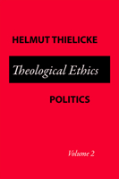 Theological Ethics Politics 0802817920 Book Cover