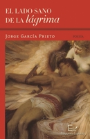 El lado sano de la lágrima 1733954066 Book Cover