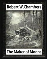 The Maker Of Moons 153293341X Book Cover