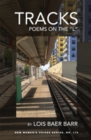 Tracks: Poems on the "L" B0BN4X1FDX Book Cover