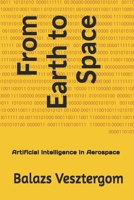From Earth to Space: Artificial Intelligence in Aerospace B0FNCR1ZRL Book Cover