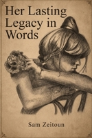 Her Lasting Legacy in Words B0HHMW8Z5Q Book Cover