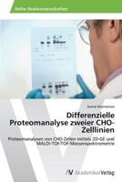 Differenzielle Proteomanalyse Zweier Cho-Zelllinien 3639641515 Book Cover