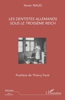 Les dentistes allemands sous le troisième Reich 2747587282 Book Cover