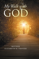 My Walk with God 166246701X Book Cover