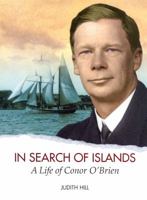 In Search of Islands: A Life of Conor O'Brien 1905172656 Book Cover