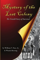 Mystery of the Lost Colony-The Untold Story of Survival 1300749393 Book Cover