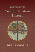Introduction to World Christian History 0830840885 Book Cover