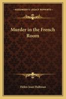 Murder in the French Room 1162801697 Book Cover