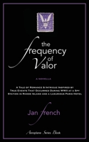 The Frequency of Valor 195821793X Book Cover
