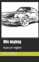 Min dagbog: Kaos er reglen B0C87F9G9L Book Cover