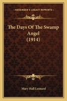 The Days Of The Swamp Angel 1104487489 Book Cover