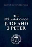 The Explanation of Jude & 2 Peter 1447848039 Book Cover