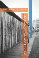 Life behind the Iron Curtain: Daily Life in the Warsaw Pact B0FP4TSFX2 Book Cover