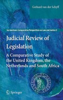 Judicial Review of Legislation: A Comparative Study of the United Kingdom, the Netherlands and South Africa 9048190010 Book Cover