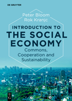 Introduction to the Social Economy: Commons, Cooperation and Sustainability 3111079635 Book Cover