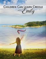 Children Can Learn Haitian Creole with Emily 0997870516 Book Cover