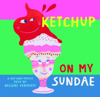 Ketchup On My Sundae 1646868498 Book Cover