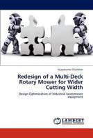 Redesign of a Multi-Deck Rotary Mower for Wider Cutting Width: Design Optimization of Industrial lawnmower equipment 3847329286 Book Cover