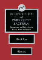 Injured Index and Pathogenic Bacteria: Occurence and Detection in Foods, Water and Feeds 0849349281 Book Cover