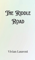 The Riddle Road 991690278X Book Cover