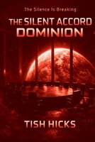 The Silent Accord Dominion: Book 2 B0GS5C2P15 Book Cover