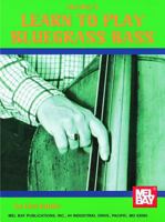 Mel Bay Learn to Play Bluegrass Bass 0786635185 Book Cover